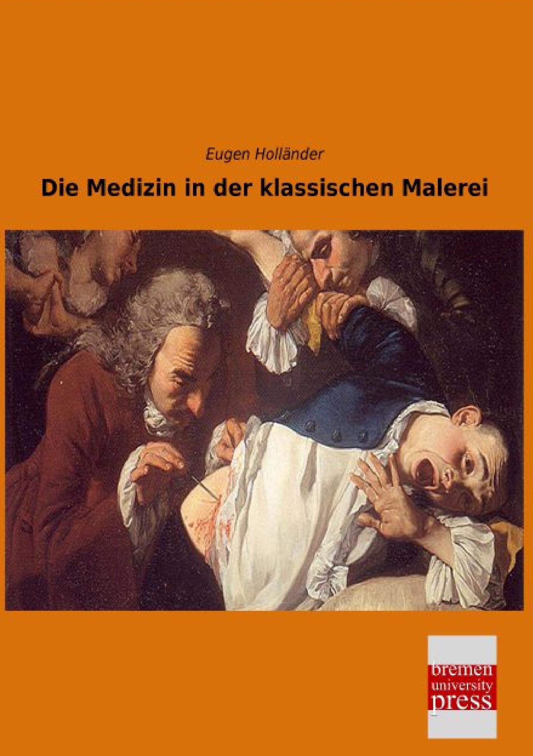 Vorderes Coverbild Die Medizin in der klassischen Malerei