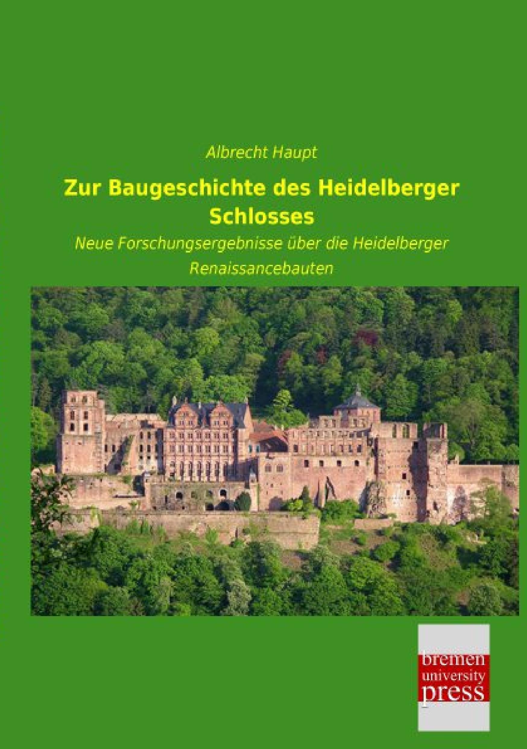 Vorderes Coverbild Zur Baugeschichte des Heidelberger Schlosses