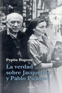 Vorderes Coverbild La verdad sobre Jacqueline y Pablo Picasso