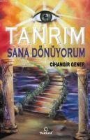 Vorderes Coverbild Tanrim Sana Dönüyorum