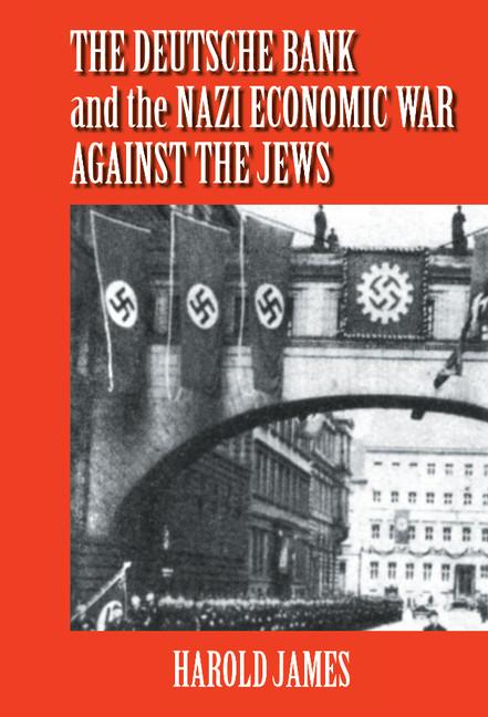 Vorderes Coverbild The Deutsche Bank and the Nazi Economic War Against the Jews