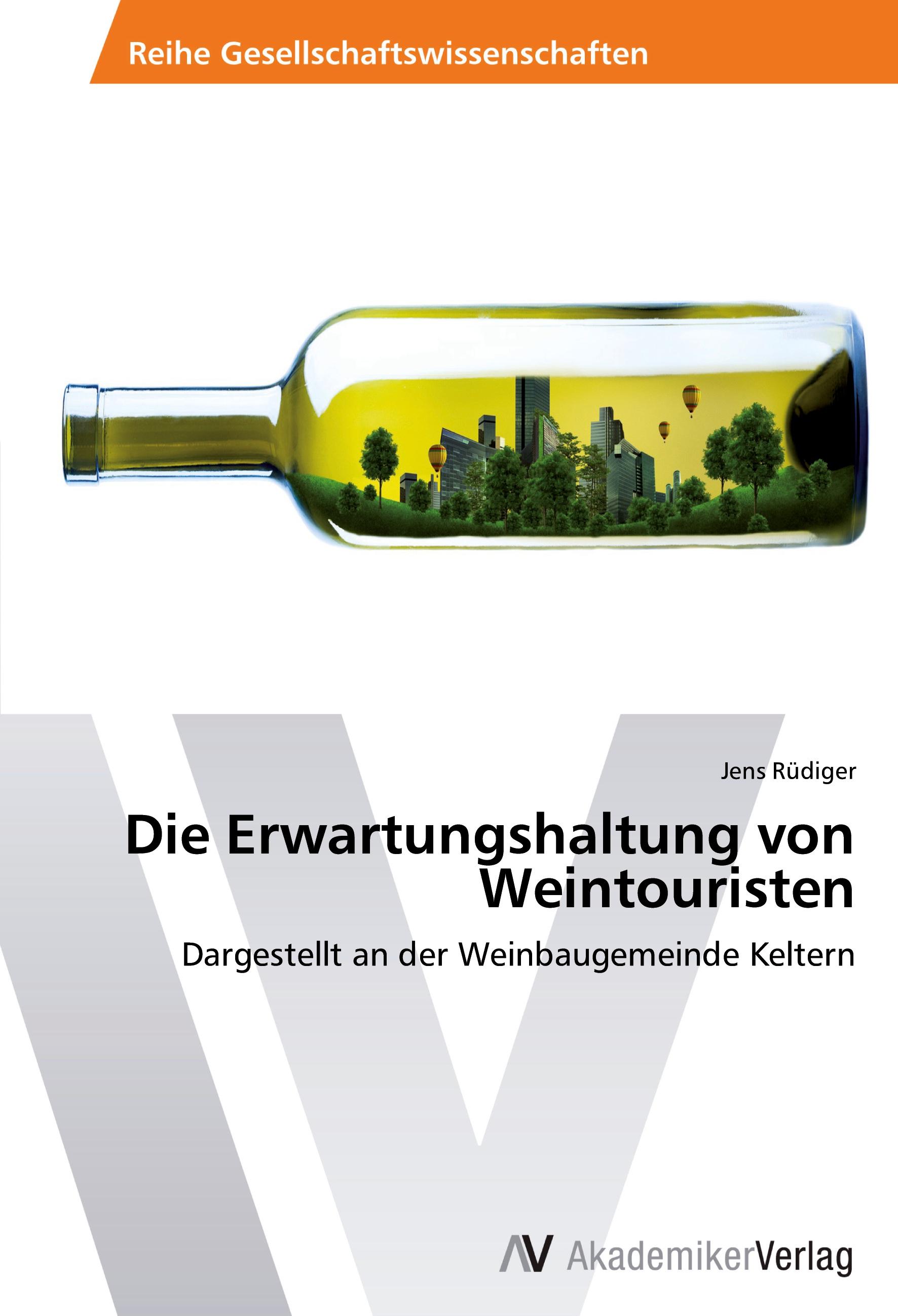 Vorderes Coverbild Die Erwartungshaltung von Weintouristen