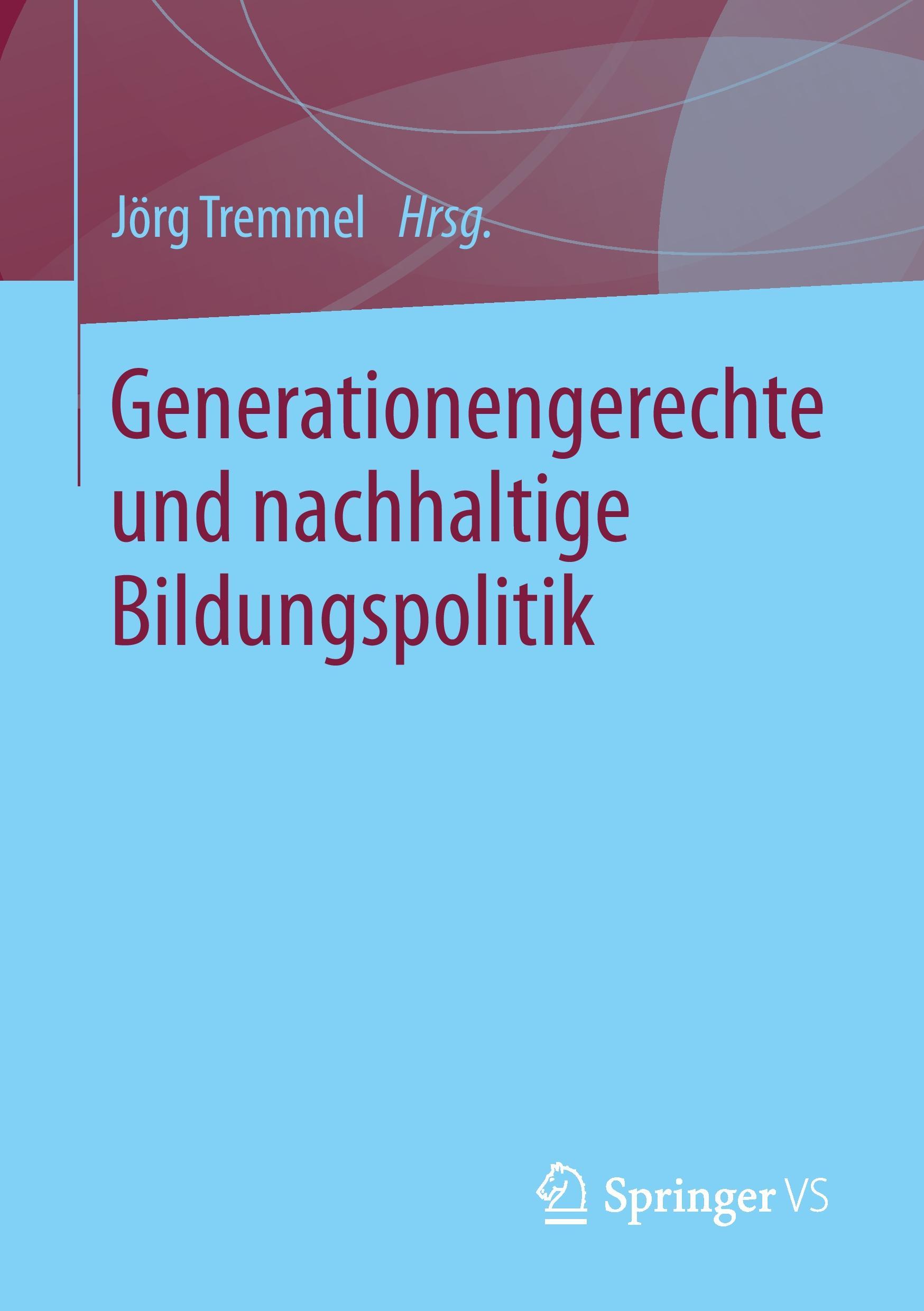 Vorderes Coverbild Generationengerechte und nachhaltige Bildungspolitik