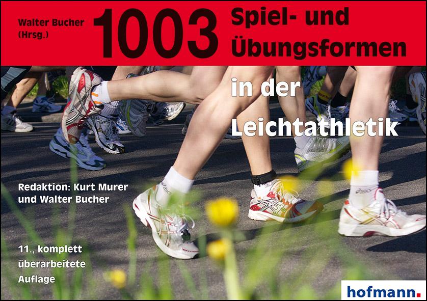 Vorderes Coverbild 1003 Spiel- und Übungsformen in der Leichtathletik