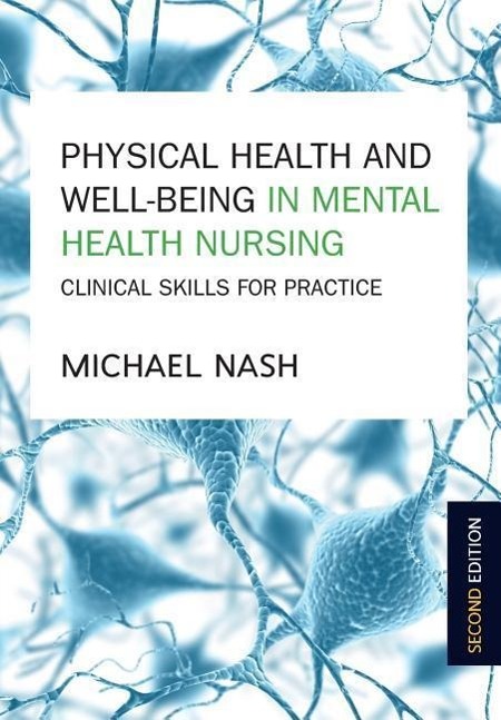 Vorderes Coverbild Physical Health and Well-Being in Mental Health Nursing: Clinical Skills for Practice