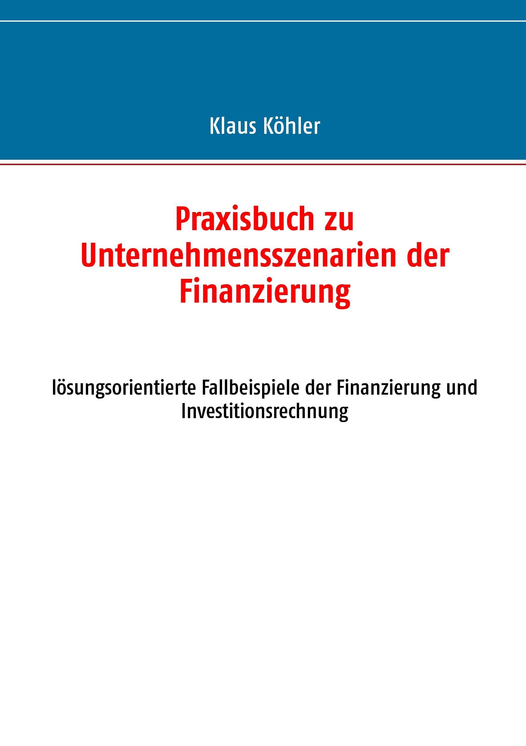Vorderes Coverbild Praxisbuch zu Unternehmensszenarien der Finanzierung