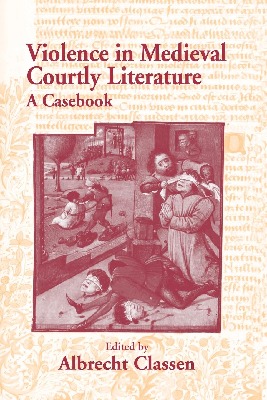 Vorderes Coverbild Violence in Medieval Courtly Literature