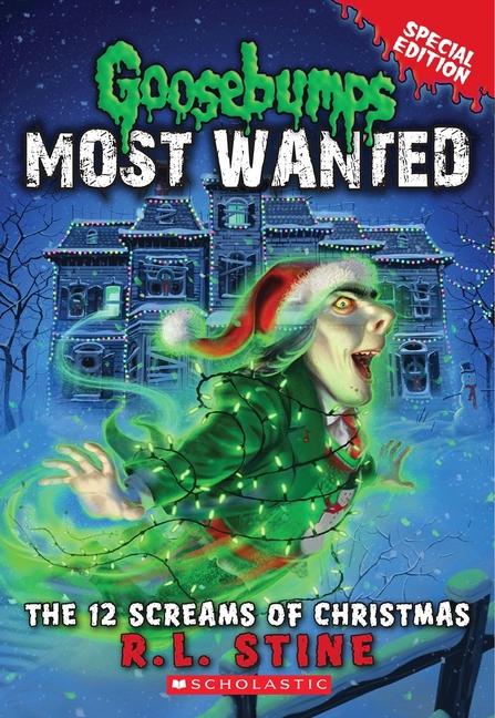 Vorderes Coverbild The 12 Screams of Christmas (Goosebumps Most Wanted: Special Edition #2)