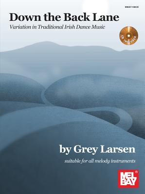 Vorderes Coverbild Down the Back Lane: Variation in Traditional Irish Dance Music