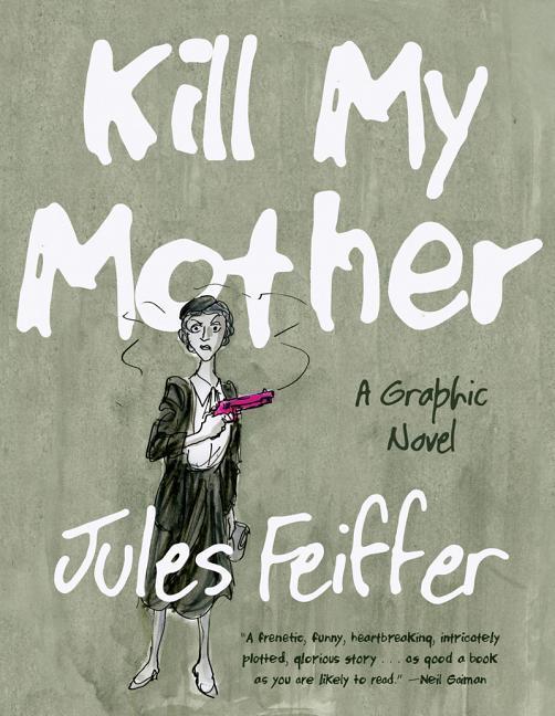 Vorderes Coverbild Kill My Mother (Limited Edition)