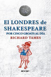 Vorderes Coverbild El Londres de Shakespeare con 5 groats al día