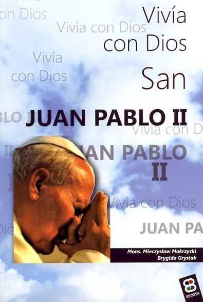 Vorderes Coverbild San Juan Pablo II : vivía con Dios
