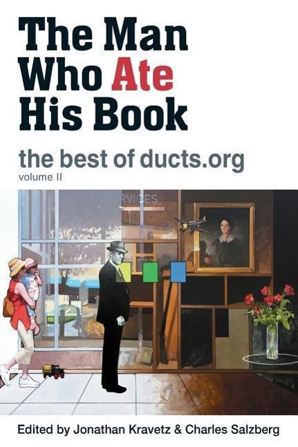 Vorderes Coverbild The Man Who Ate His Book, The Best of Ducts.org