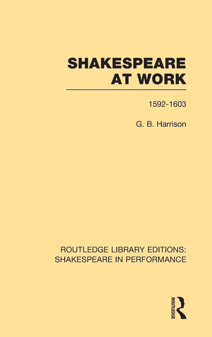 Vorderes Coverbild Shakespeare at Work, 1592-1603