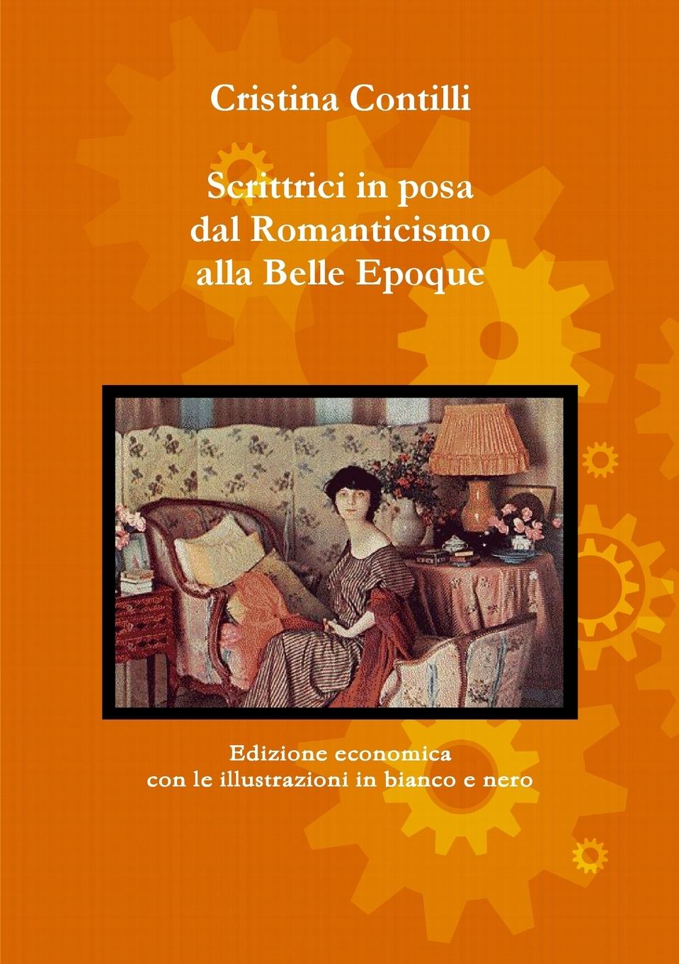 Vorderes Coverbild Scrittrici in posa dal Romanticismo alla Belle Epoque Edizione economica con le illustrazioni in bianco e nero