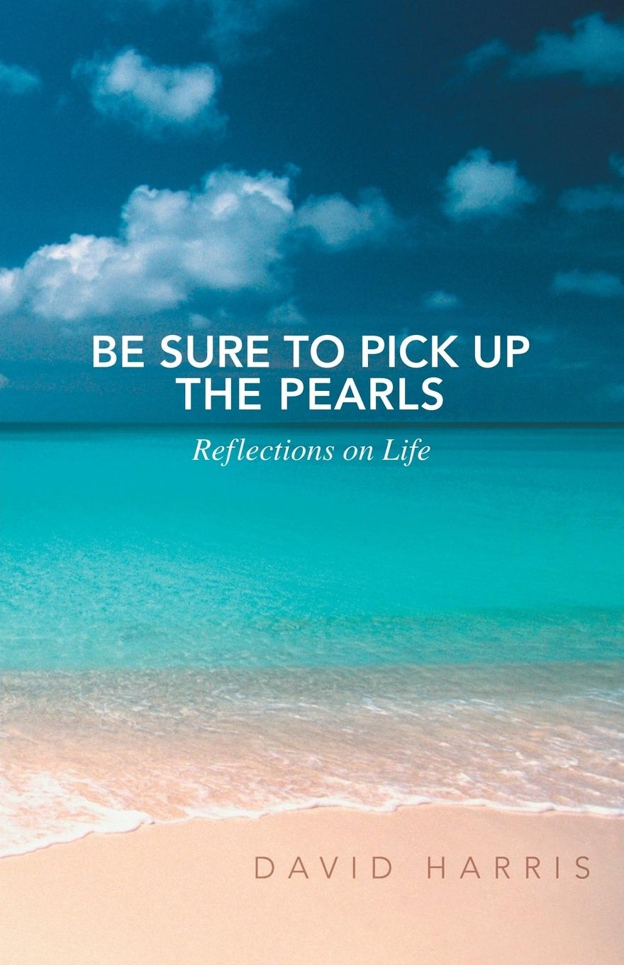 Vorderes Coverbild Be Sure to Pick Up the Pearls