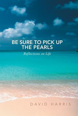 Vorderes Coverbild Be Sure to Pick Up the Pearls
