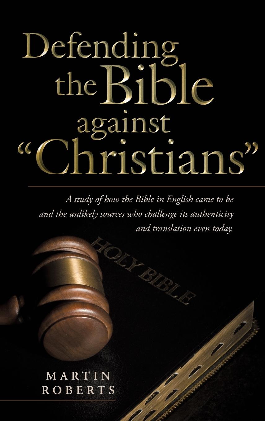 Vorderes Coverbild Defending the Bible Against Christians
