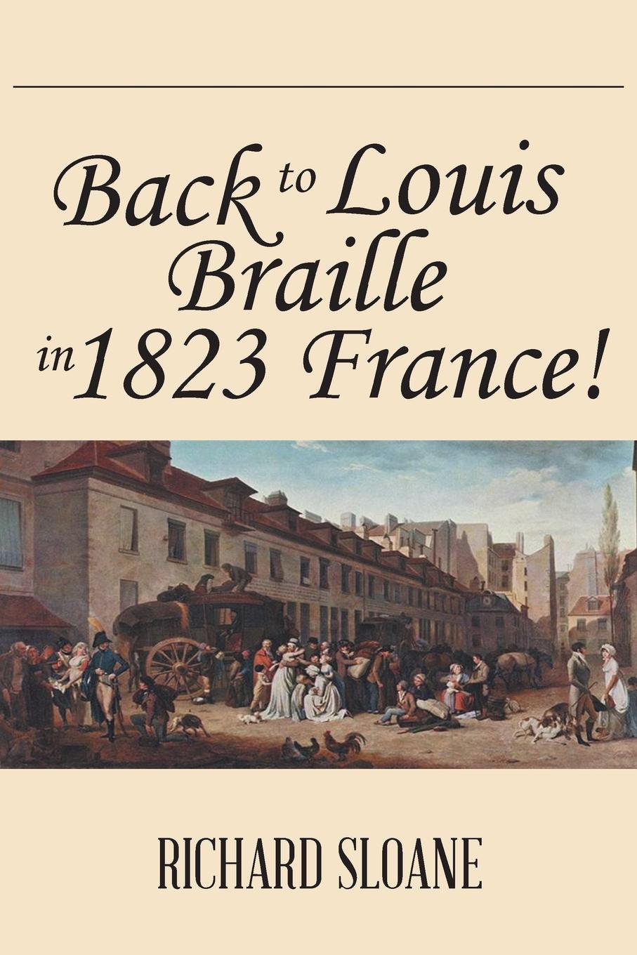 Vorderes Coverbild Back to Louis Braille in 1823 France!