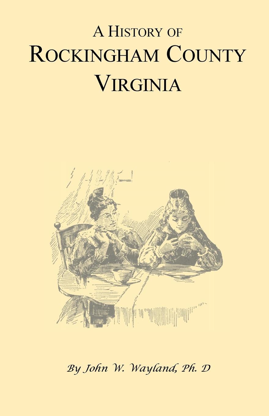 Vorderes Coverbild A History of Rockingham County, Virginia