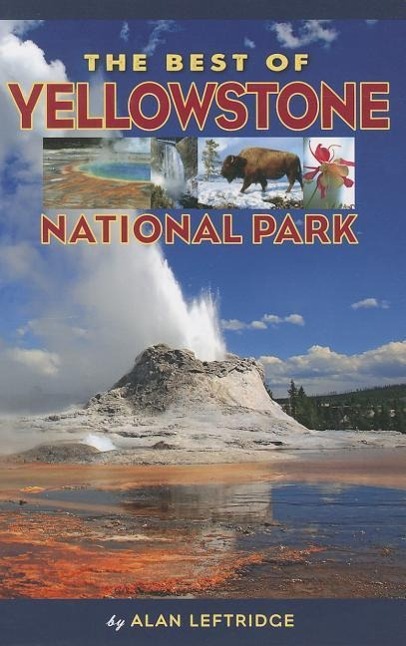 Vorderes Coverbild The Best of Yellowstone National Park