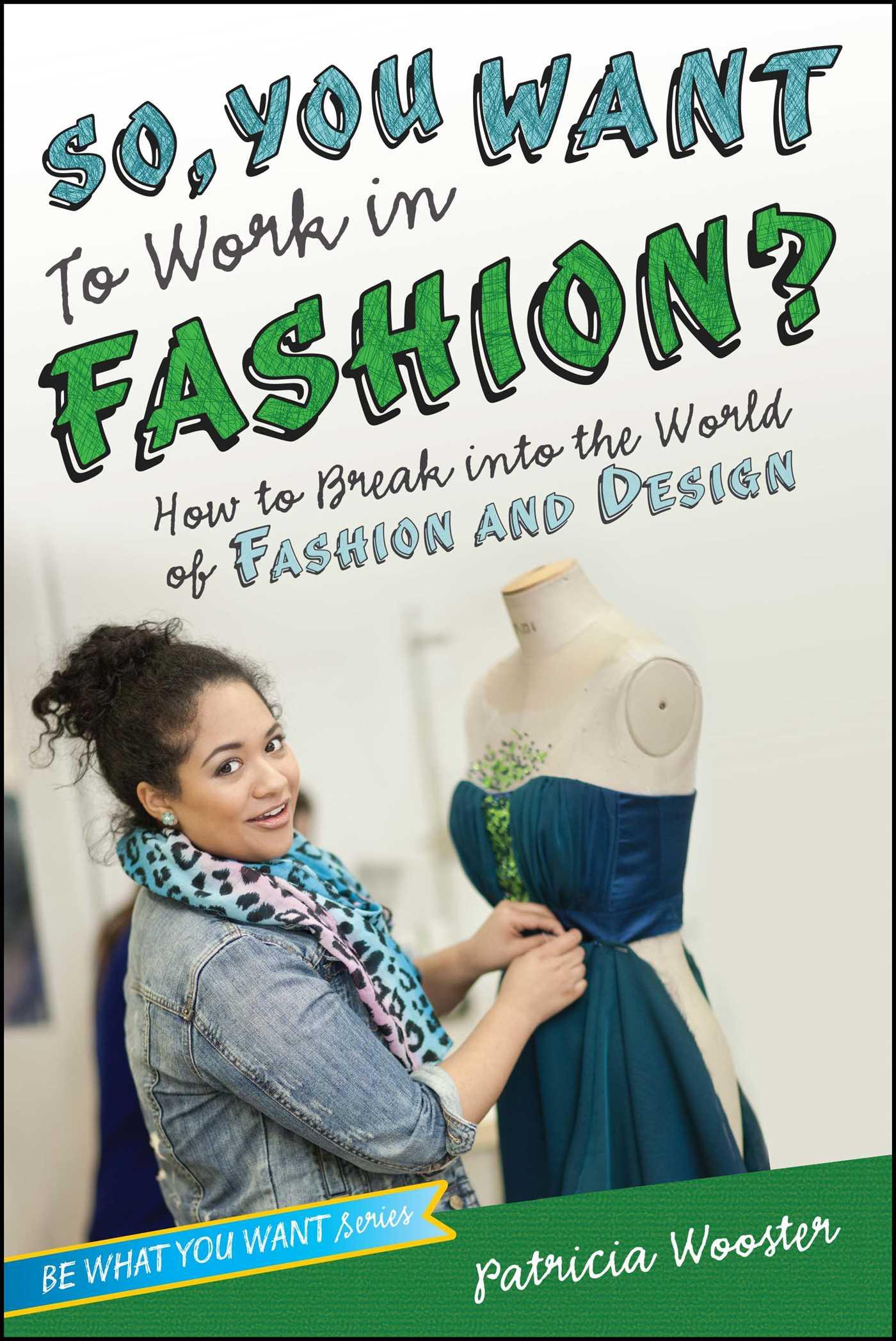 Vorderes Coverbild So, You Want to Work in Fashion?