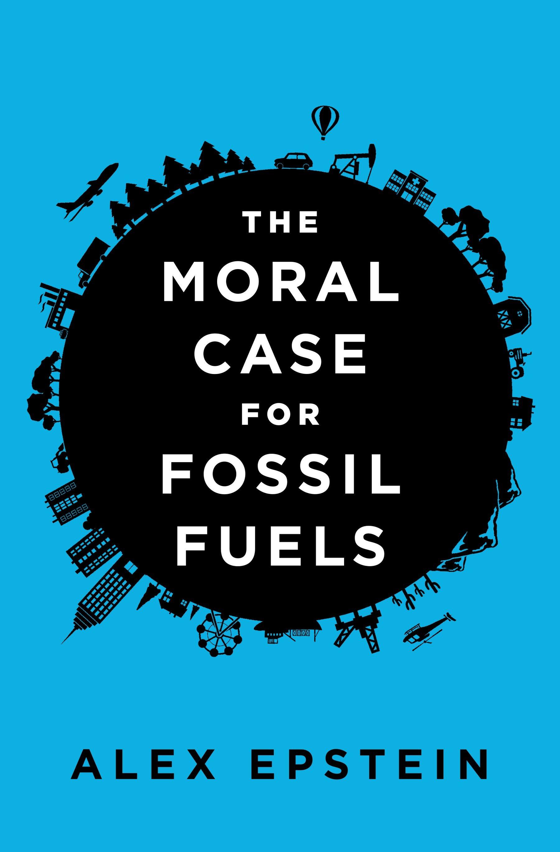 Vorderes Coverbild The Moral Case for Fossil Fuels