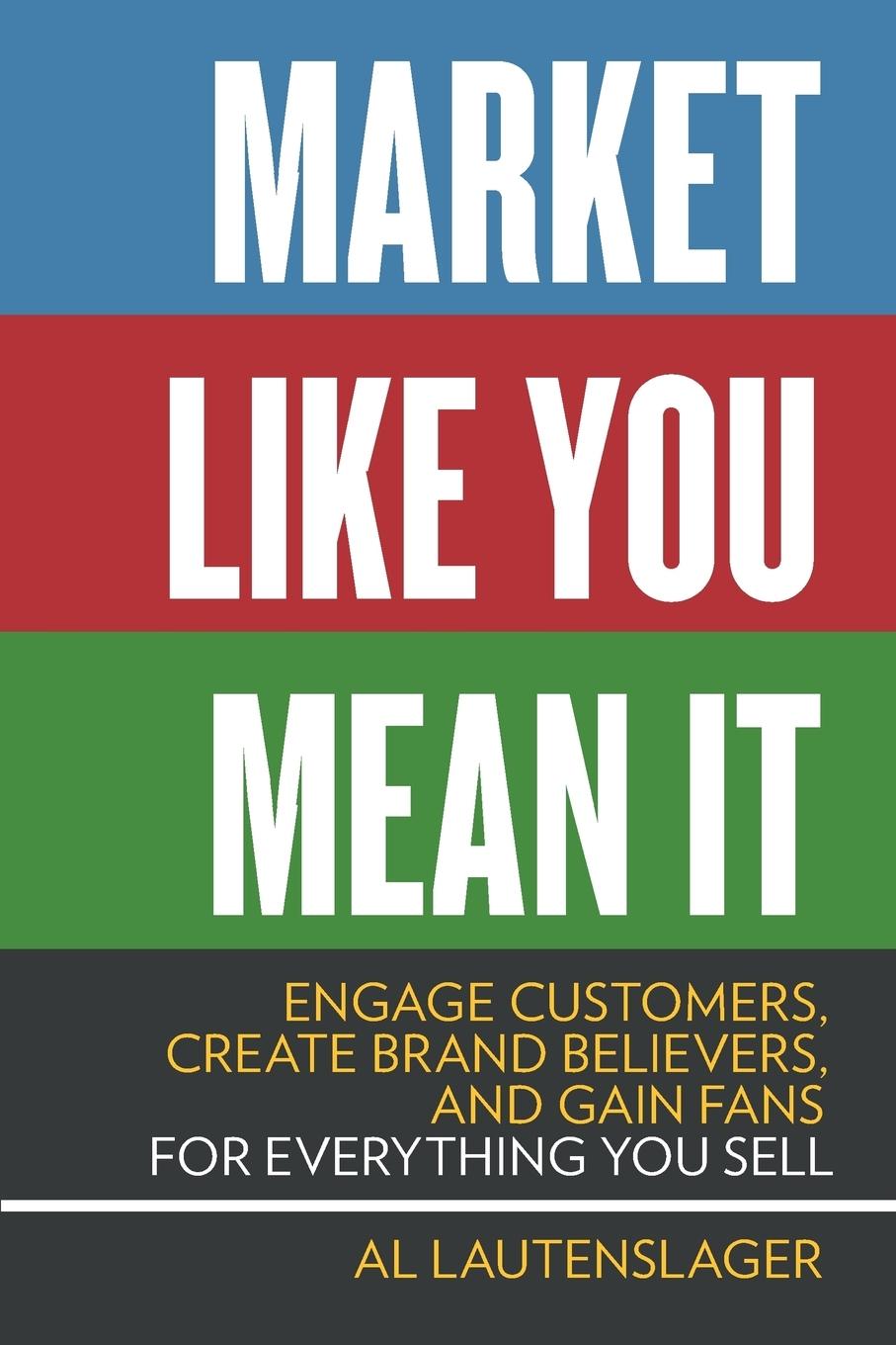 Vorderes Coverbild Market Like You Mean It