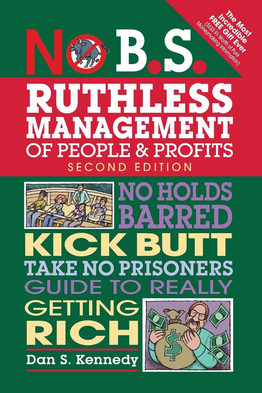 Vorderes Coverbild No B.S. Ruthless Management of People and Profits