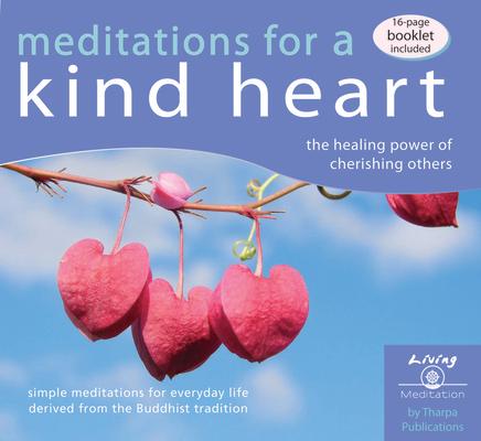 Vorderes Coverbild Meditations for a Kind Heart: The Healing Power of Cherishing Others