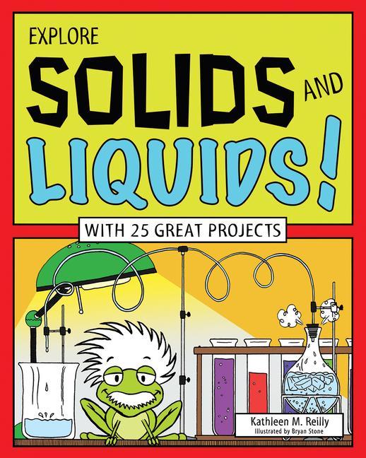 Vorderes Coverbild Explore Solids and Liquids!