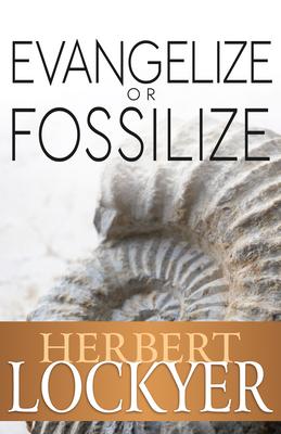 Vorderes Coverbild Evangelize or Fossilize