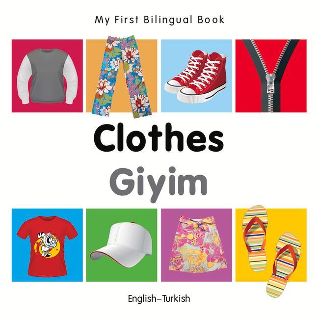 Vorderes Coverbild My First Bilingual Book-Clothes (English-Turkish)