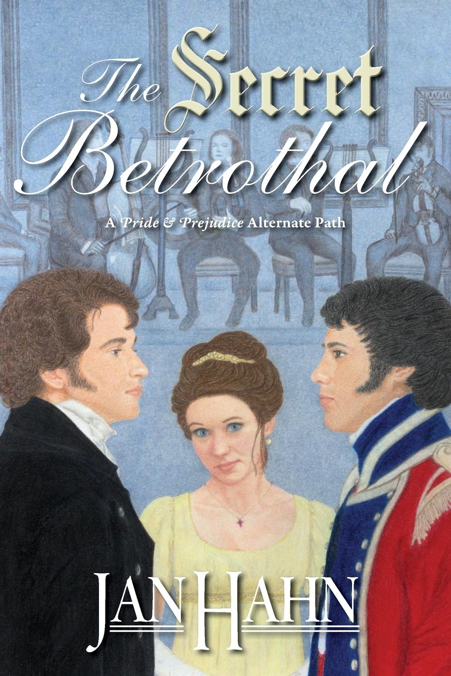 Vorderes Coverbild The Secret Betrothal - A Pride and Prejudice Alternate Path