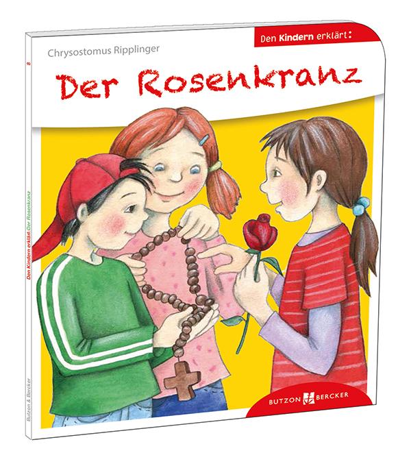 Vorderes Coverbild Der Rosenkranz den Kindern erklärt