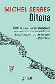 Vorderes Coverbild Ditona : El món ha canviat tant que els joves han de reinventar tot: una manera de viure junts, institucions, una manera de ser i de conèixer