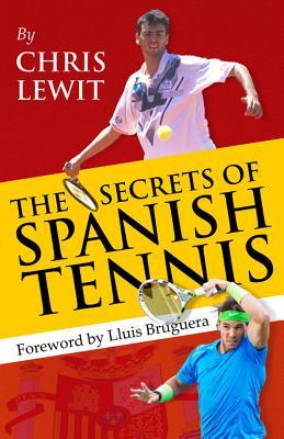 Vorderes Coverbild The Secrets of Spanish Tennis