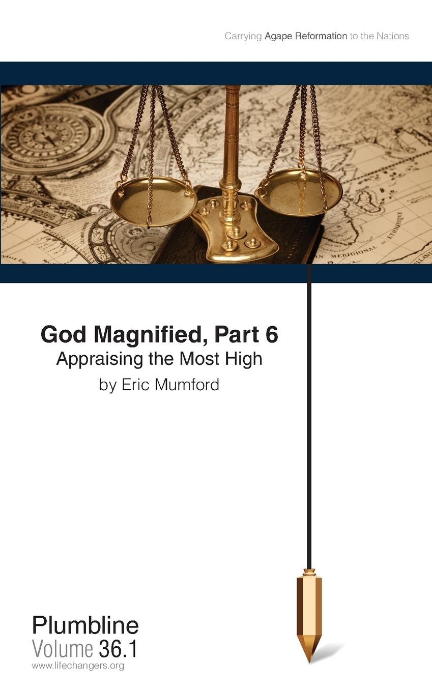 Vorderes Coverbild God Magnified, Part 6 Appraising the Most High
