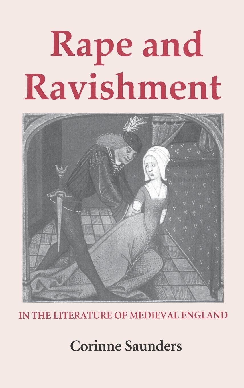 Vorderes Coverbild Rape and Ravishment in the Literature of Medieval England