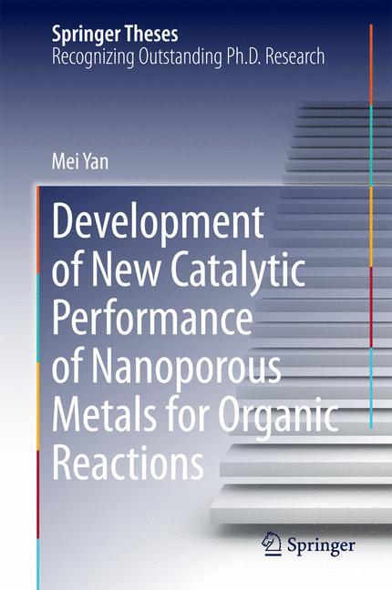 Vorderes Coverbild Development of New Catalytic Performance of Nanoporous Metals for Organic Reactions