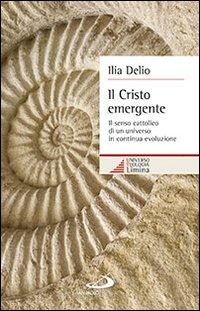 Vorderes Coverbild Il Cristo emergente. Il senso cattolico di un universo in continua evoluzione