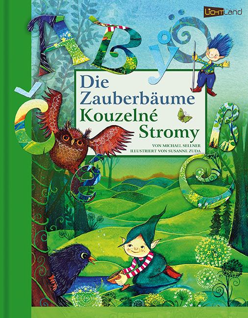 Vorderes Coverbild Die Zauberbäume - Kouzelne Stromy