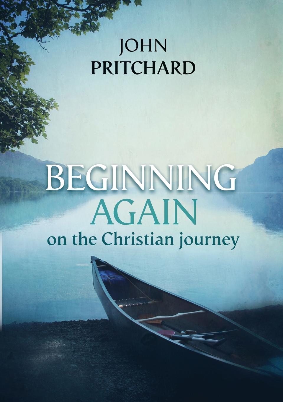 Vorderes Coverbild Beginning Again on the Christian Journey
