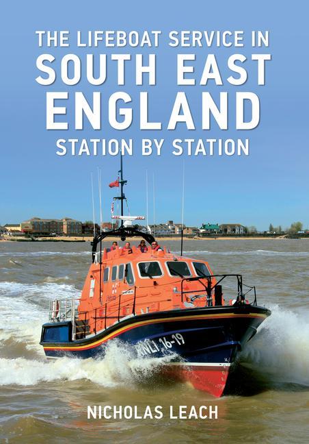 Vorderes Coverbild The Lifeboat Service in South East England
