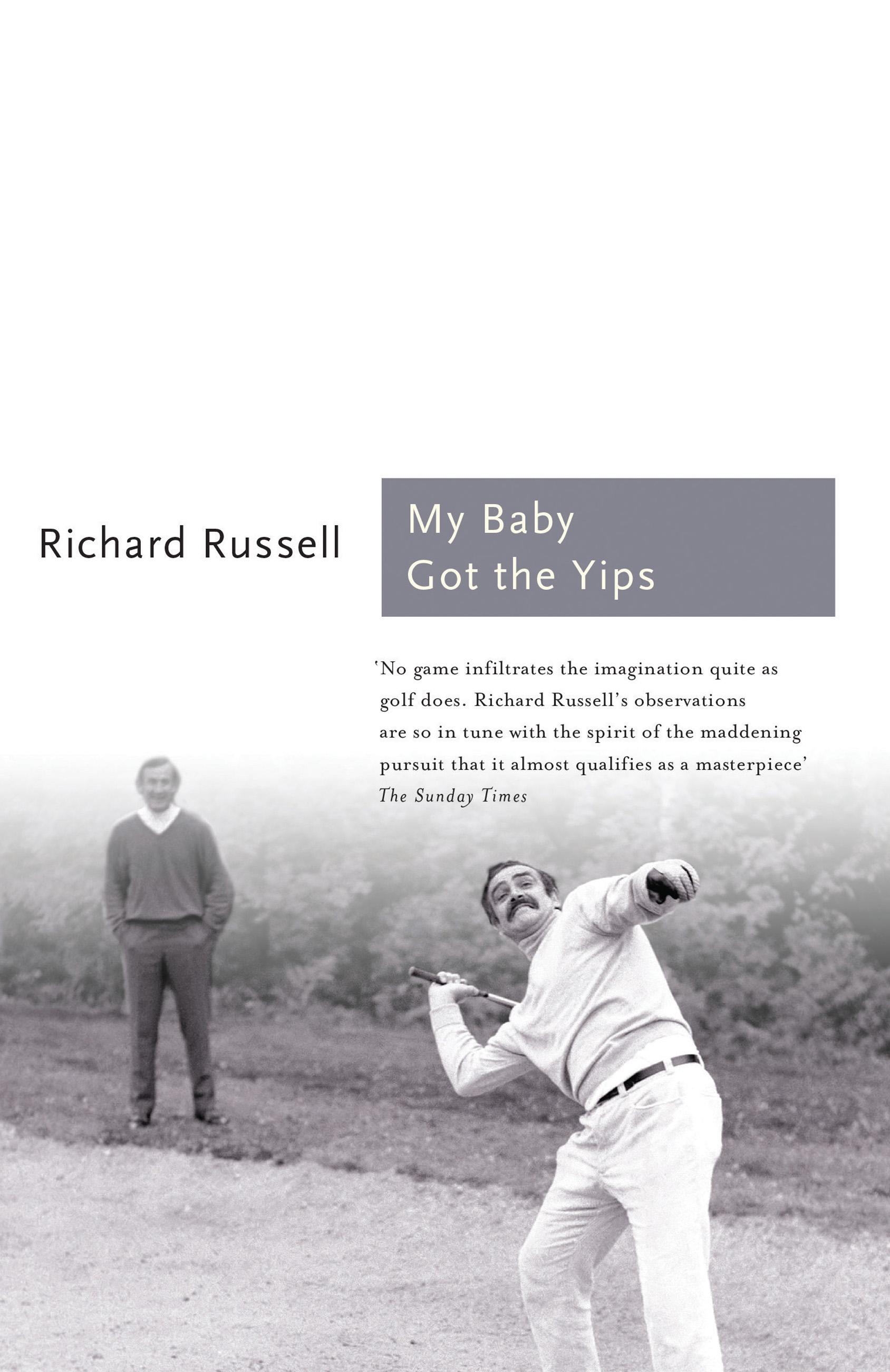 Vorderes Coverbild My Baby Got the Yips: The Random Thoughts of an Unprofessional Golfer