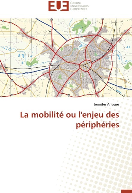 Vorderes Coverbild La mobilité ou l'enjeu des périphéries