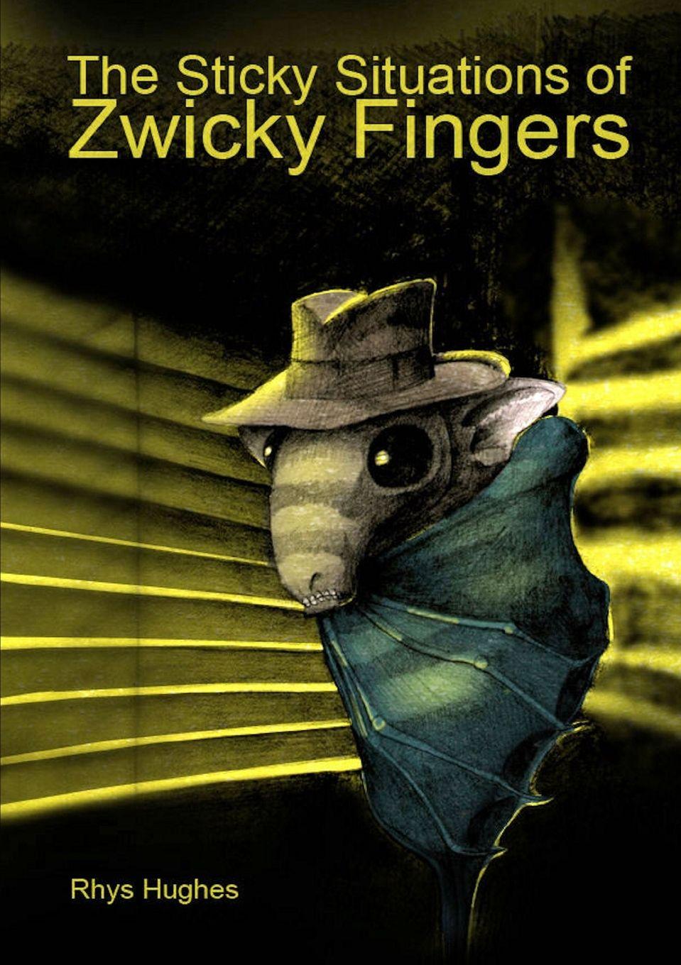 Vorderes Coverbild The Sticky Situations of Zwicky Fingers