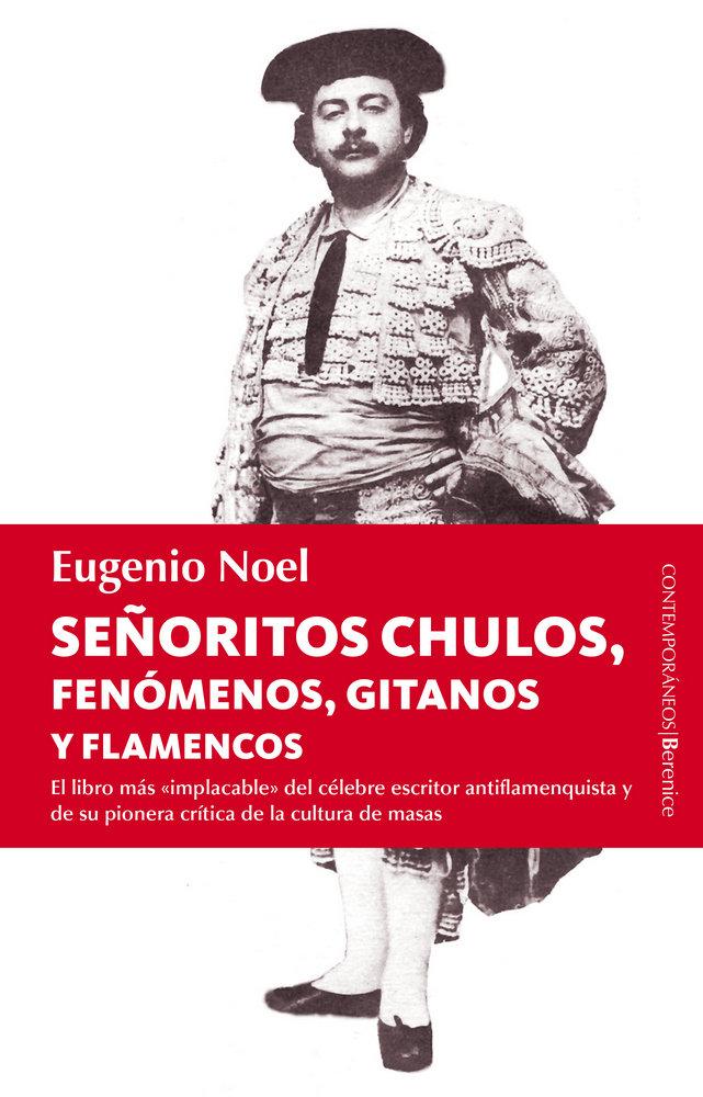 Vorderes Coverbild Señoritos chulos, fenómenos, gitanos y flamencos