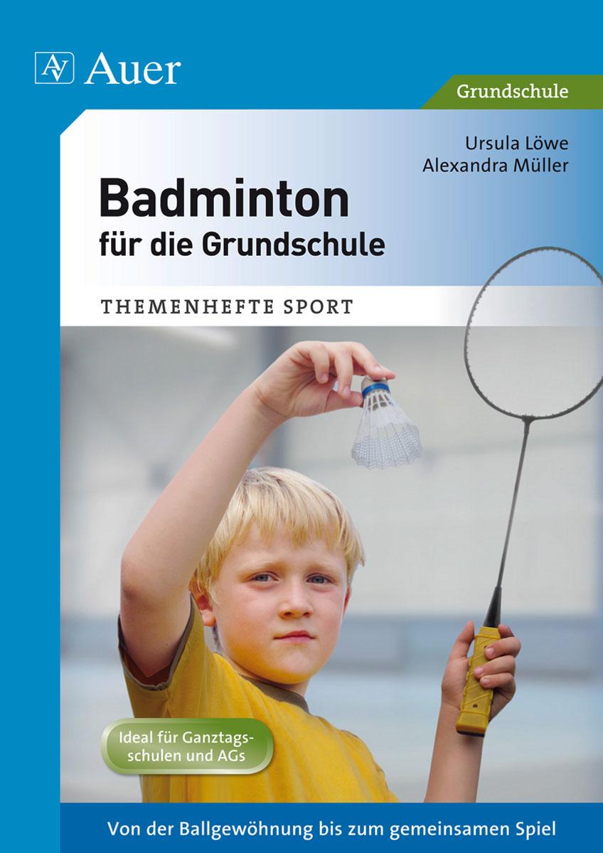 Vorderes Coverbild Badminton für die Grundschule