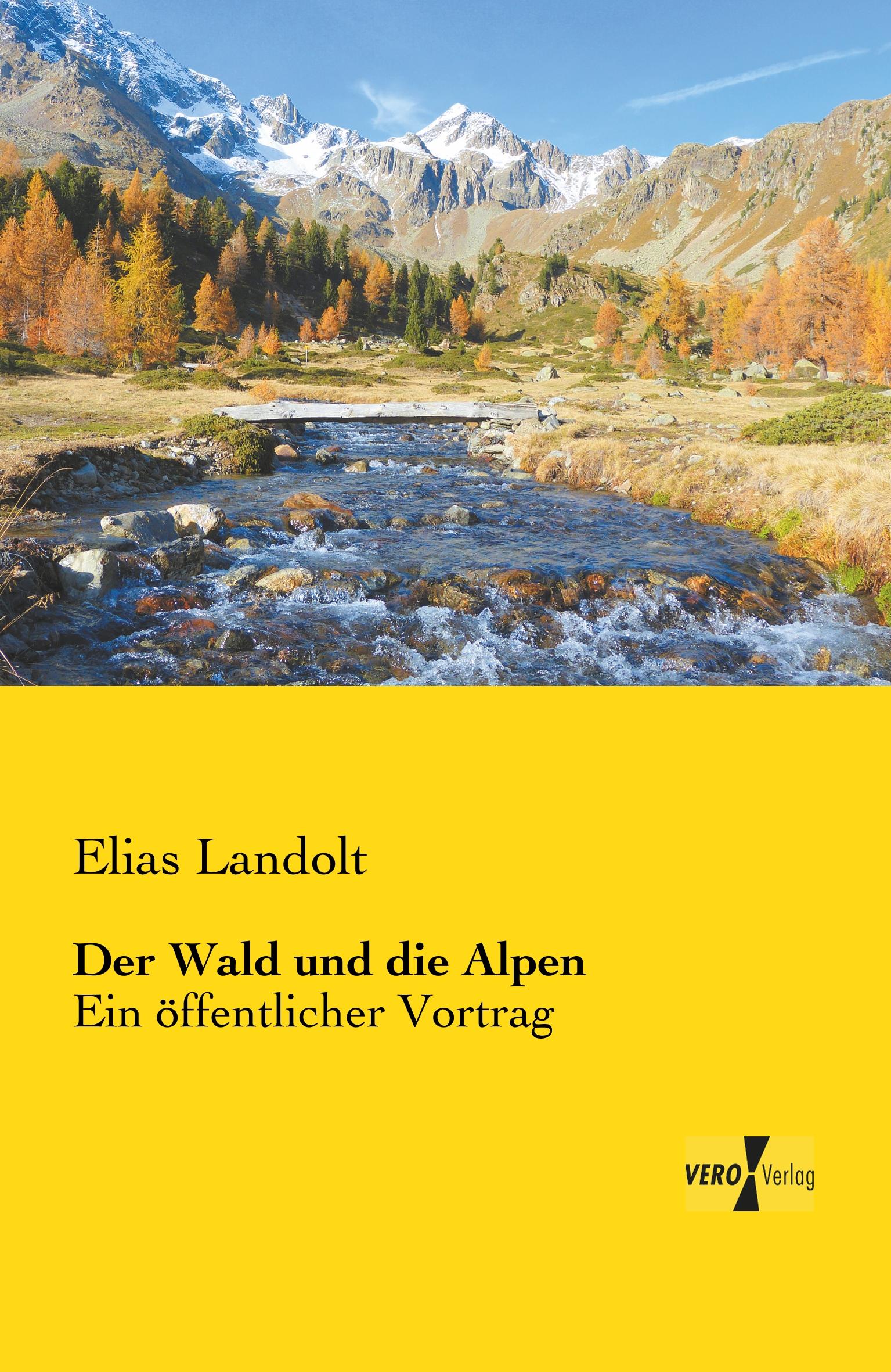 Vorderes Coverbild Der Wald und die Alpen